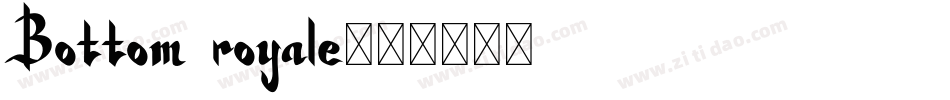 Bottom royale字体转换